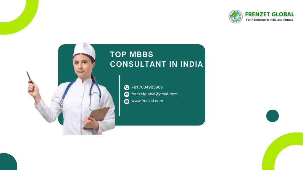 Top MBBS Consultant in India