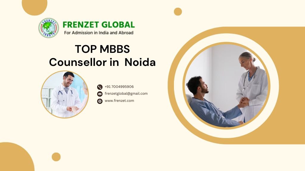 TOP MBBS Counsellor in Noida